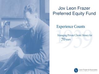 Jov Leon Frazer Preferred Equity Fund