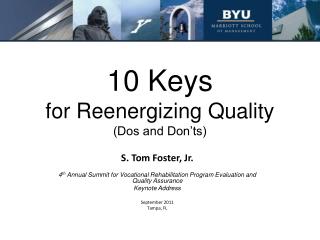 10 Keys for Reenergizing Quality (Dos and Don’ts)