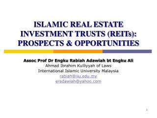 ISLAMIC REAL ESTATE INVESTMENT TRUSTS (REITs): PROSPECTS &amp; OPPORTUNITIES