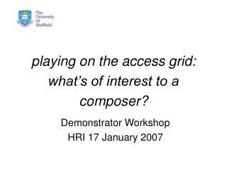 playing on the access grid: what’s of interest to a composer?