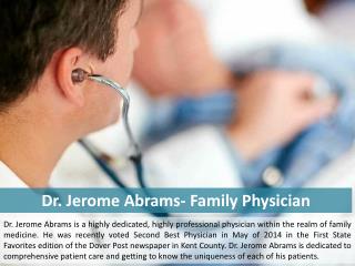 Dr. Jerome Abrams- Excellently Trained