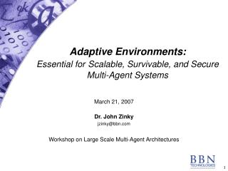 Adaptive Environments: Essential for Scalable, Survivable, and Secure Multi-Agent Systems