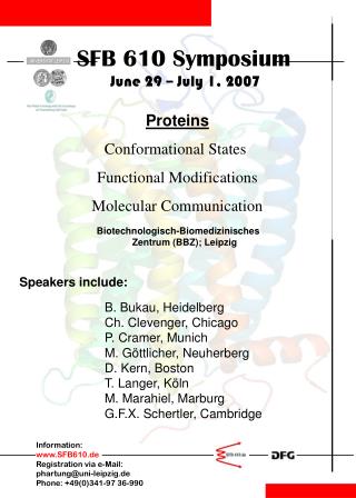 SFB 610 Symposium June 29 – July 1, 2007