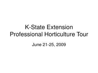K-State Extension Professional Horticulture Tour