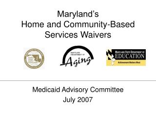Maryland’s Home and Community-Based Services Waivers