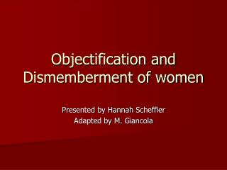 Objectification and Dismemberment of women