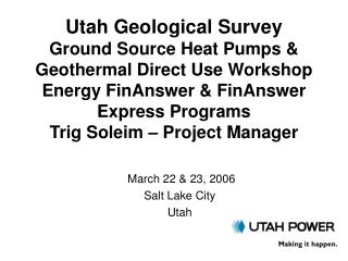 March 22 &amp; 23, 2006 Salt Lake City Utah