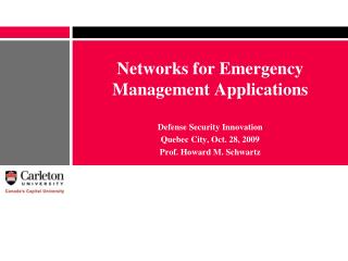 Networks for Emergency Management Applications
