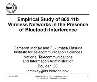 Empirical Study of 802.11b Wireless Networks in the Presence of Bluetooth Interference