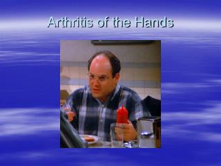 Arthritis of the Hands