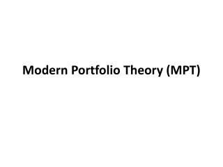 Modern Portfolio Theory (MPT)