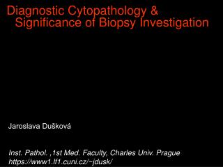 Diagnostic Cytopathology &amp; Significance of Biopsy Investigation