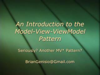 An Introduction to the Model-View-ViewModel Pattern