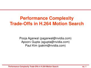 Performance Complexity Trade-Offs in H.264 Motion Search