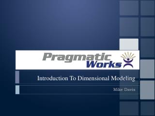Introduction To Dimensional Modeling