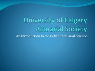 University of Calgary Actuarial Society