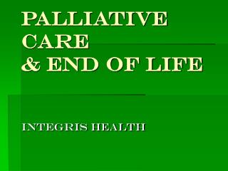 Palliative Care &amp; End of Life