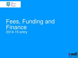 Fees, Funding and Finance 2014-15 entry