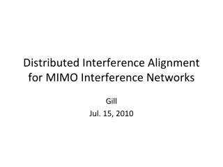 Distributed Interference Alignment for MIMO Interference Networks