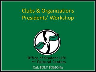 Clubs &amp; Organizations Presidents’ Workshop