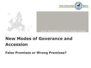New Modes of Goverance and Accession