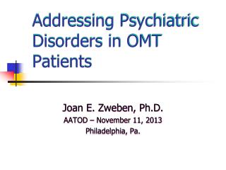 Addressing Psychiatric Disorders in OMT Patients