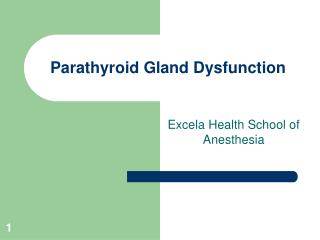 Parathyroid Gland Dysfunction