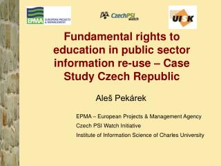 Fundamental rights to education in public sector information re-use – Case Study Czech Republic