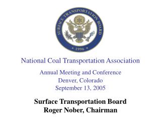 National Coal Transportation Association Annual Meeting and Conference Denver, Colorado