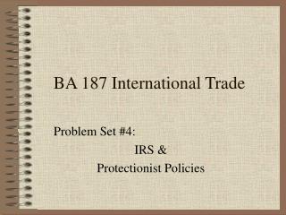 BA 187 International Trade