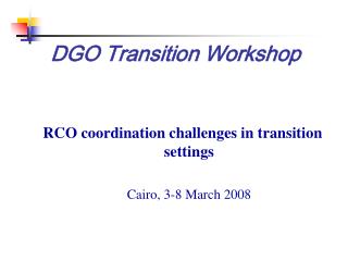 DGO Transition Workshop