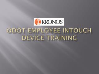 ODOT Employee Intouch device training