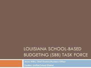 Louisiana School-Based Budgeting (SBB) Task Force