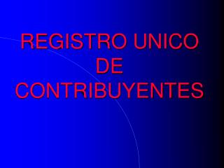 REGISTRO UNICO DE CONTRIBUYENTES