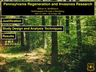 Pennsylvania Regeneration and Invasives Research William H. McWilliams