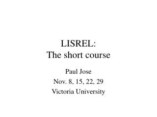 LISREL: The short course