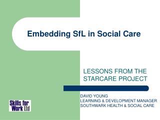 Embedding SfL in Social Care