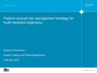 Patient-centred risk management strategy for multi-resistant organisms