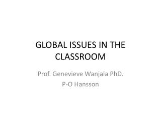GLOBAL ISSUES IN THE CLASSROOM