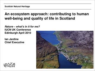 An ecosystem approach: contributing to human well-being and quality of life in Scotland