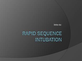 Rapid Sequence Intubation