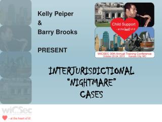 Interjurisdictional “Nightmare” Cases
