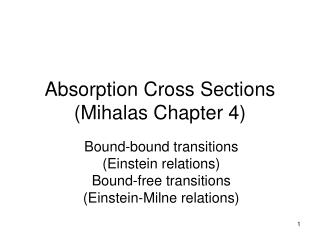 Absorption Cross Sections (Mihalas Chapter 4)
