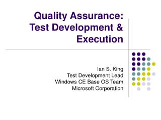 Quality Assurance: Test Development &amp; Execution