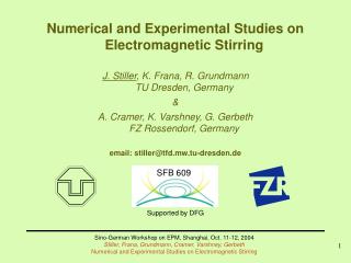 Numerical and Experimental Studies on Electromagnetic Stirring