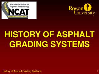 HISTORY OF ASPHALT GRADING SYSTEMS