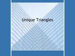 Unique Triangles