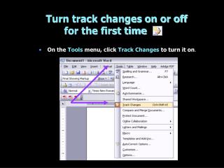 Turn track changes on or off for the first time