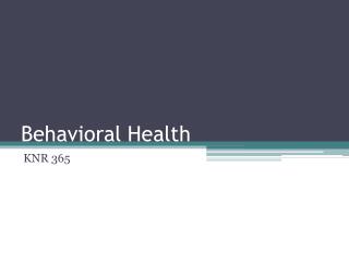 Behavioral Health
