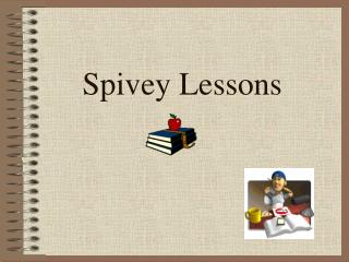 Spivey Lessons